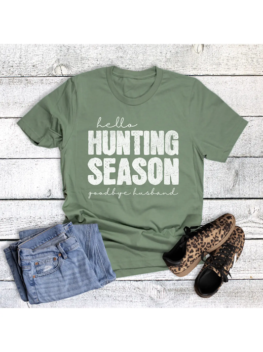 Hello Hunting Season Goodbye Husband Graphic Tee